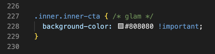 CSS editor showing a Glam-authored rule: .inner.inner-cta { /* glam */ background-color: #808080 !important; }